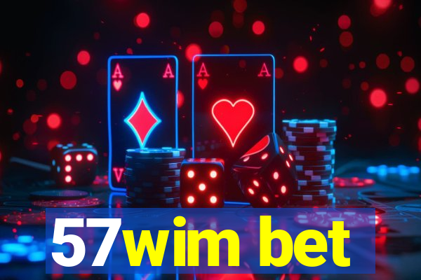 57wim bet